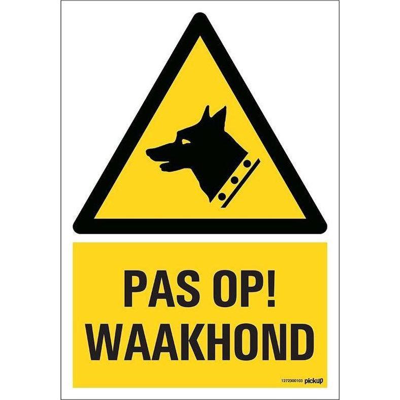 BORD 230X330 MM. PAS OP WAAKHOND-PICKUP STICKERS [BO]-Bouwhof shop (6581357478064)